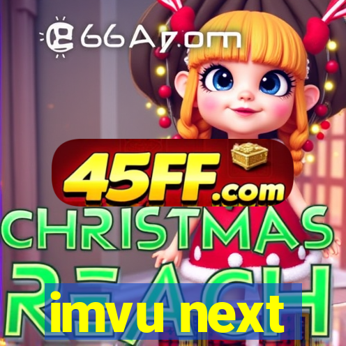 imvu next